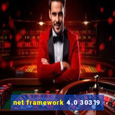 net framework 4.0 30319